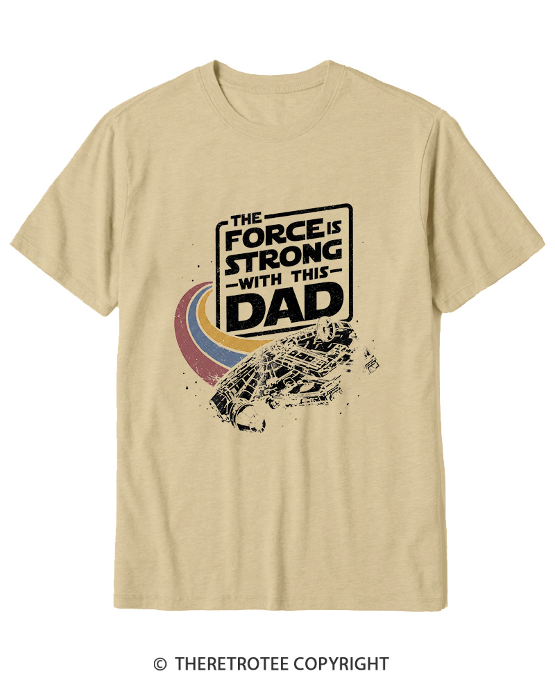 TheRetroTee The Force Is Strong With This Dad 1980s Cotton T-Shirt