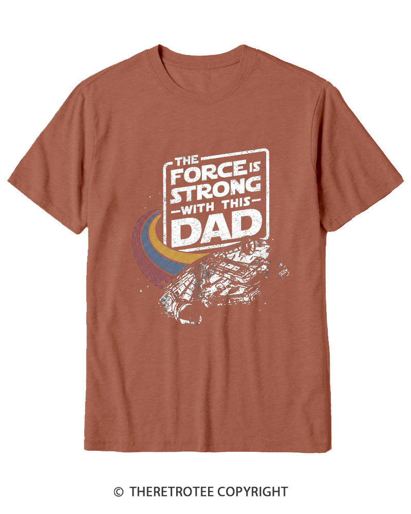 TheRetroTee The Force Is Strong With This Dad 1980s Cotton T-Shirt