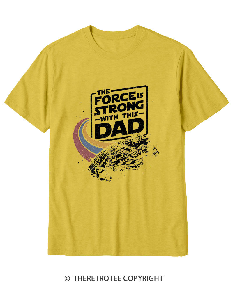 TheRetroTee The Force Is Strong With This Dad 1980s Cotton T-Shirt