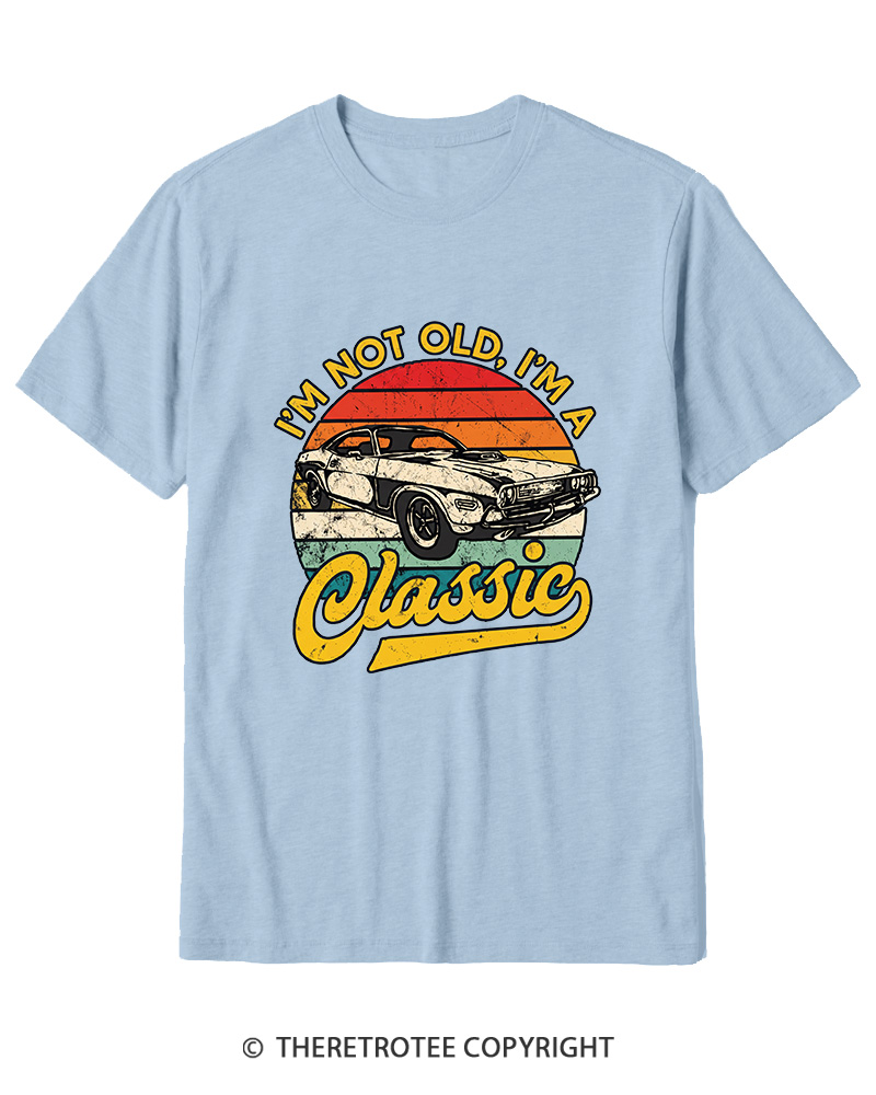 TheRetroTee I'm Not Old I'm A Classic 1970s Cotton T-Shirt