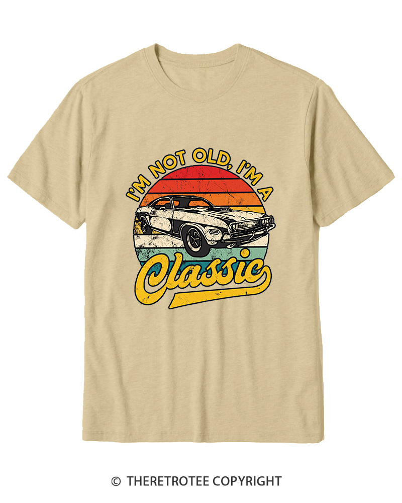 TheRetroTee I'm Not Old I'm A Classic 1970s Cotton T-Shirt