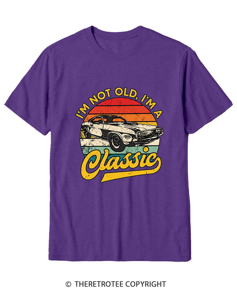 TheRetroTee I'm Not Old I'm A Classic 1970s Cotton T-Shirt