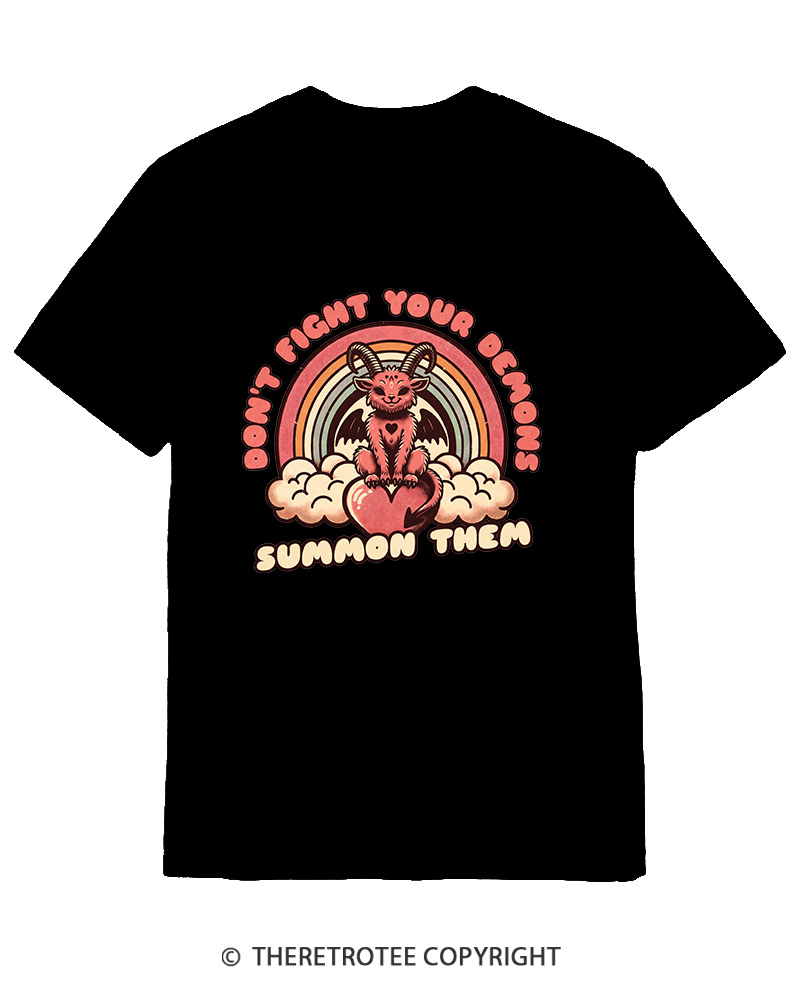 TheRetroTee Don't Fight Your Demons Summon Them 1990s Cotton T-Shirt