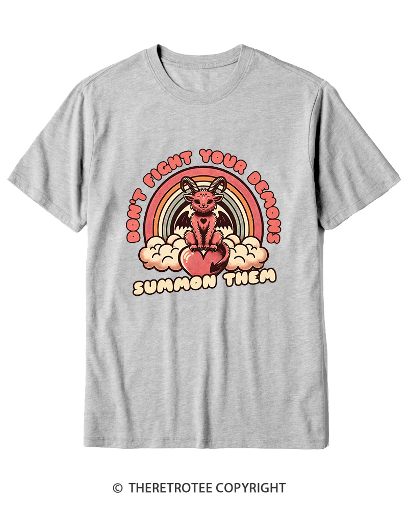 TheRetroTee Don't Fight Your Demons Summon Them 1990s Cotton T-Shirt
