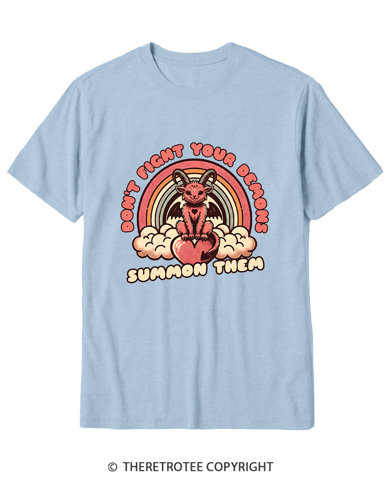 TheRetroTee Don't Fight Your Demons Summon Them 1990s Cotton T-Shirt