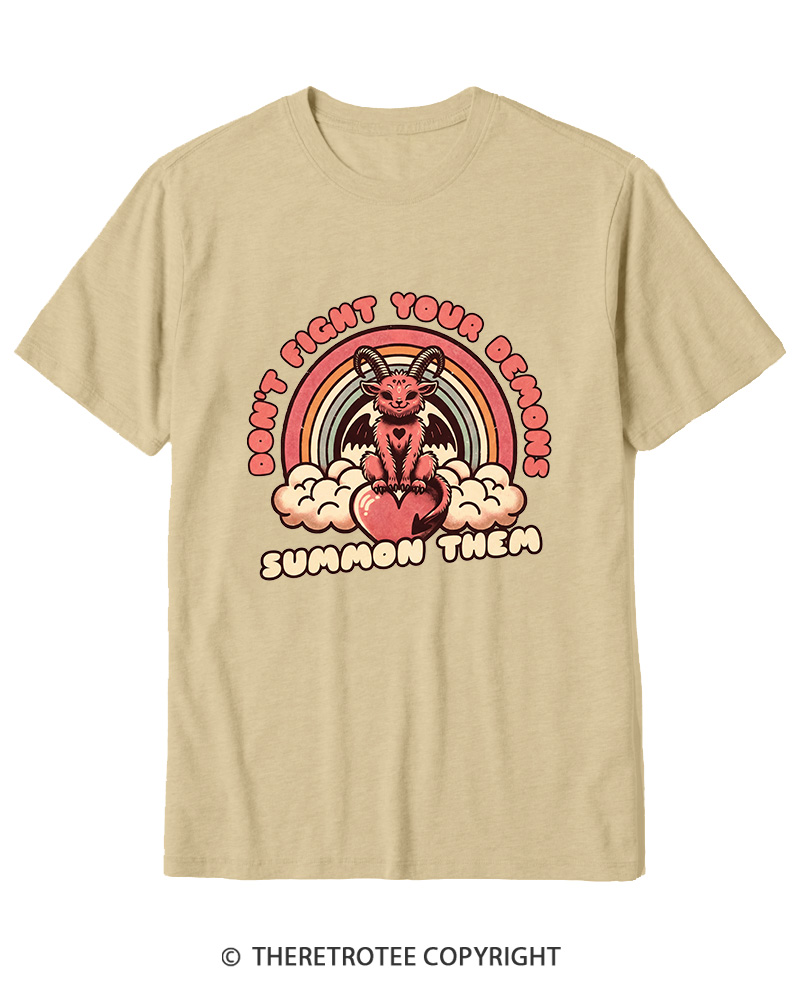 TheRetroTee Don't Fight Your Demons Summon Them 1990s Cotton T-Shirt