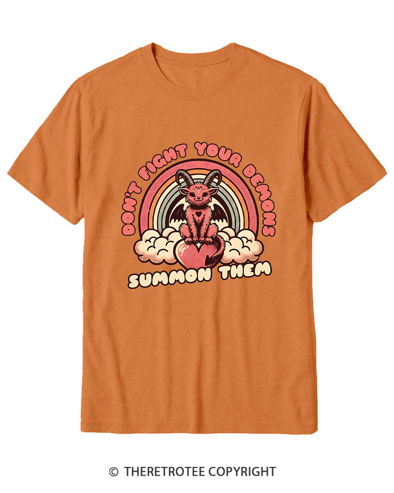 TheRetroTee Don't Fight Your Demons Summon Them 1990s Cotton T-Shirt