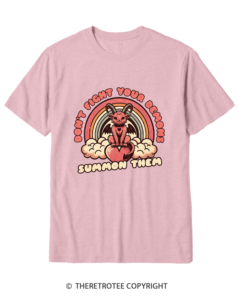 TheRetroTee Don't Fight Your Demons Summon Them 1990s Cotton T-Shirt