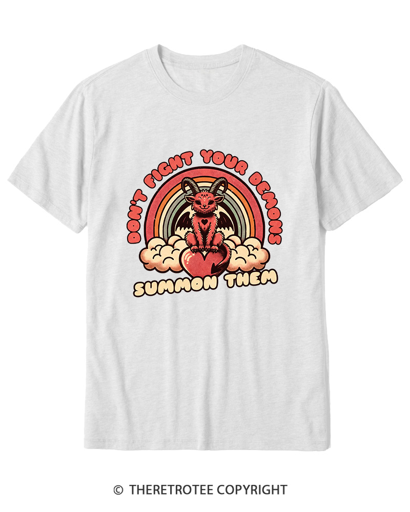 TheRetroTee Don't Fight Your Demons Summon Them 1990s Cotton T-Shirt