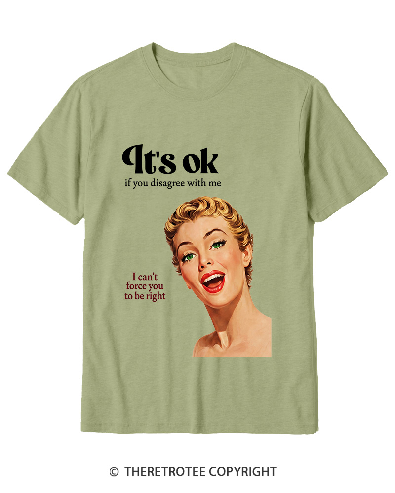 TheRetroTee It’s Ok If You Disagree With Me 1950s Cotton T-Shirt