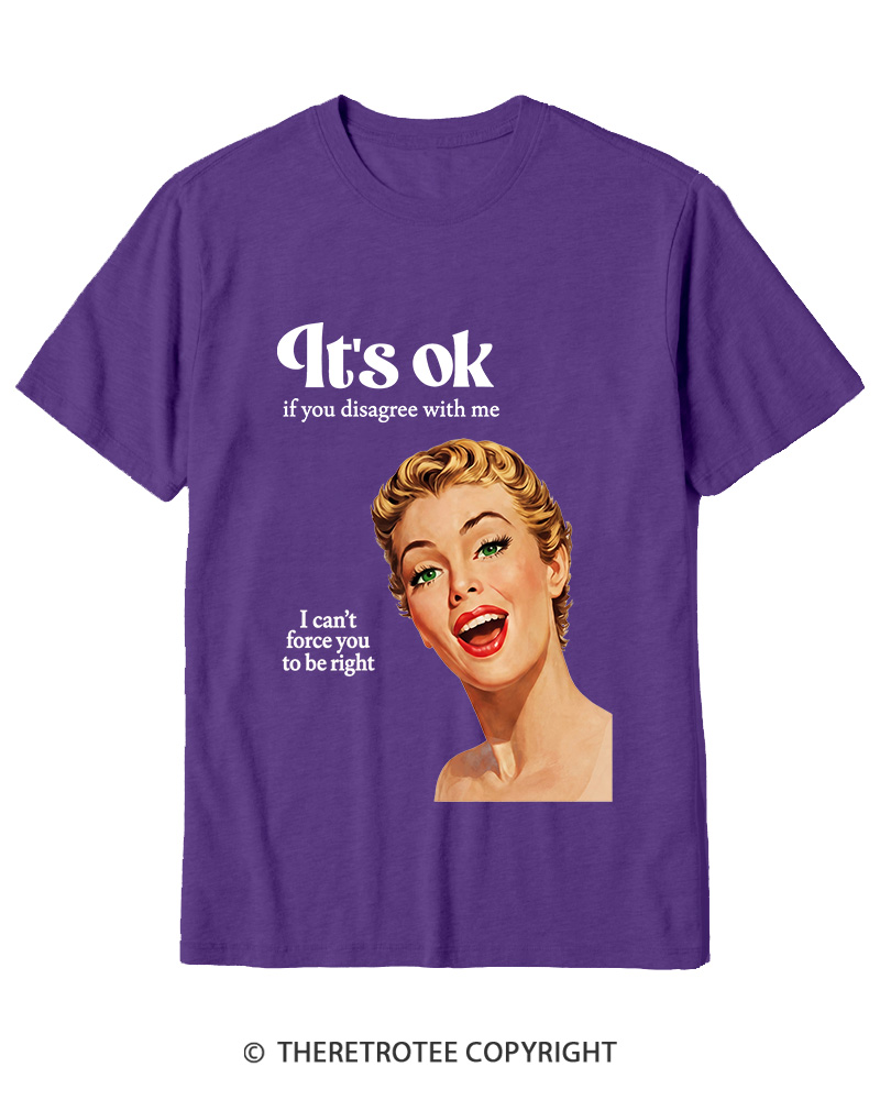TheRetroTee It’s Ok If You Disagree With Me 1950s Cotton T-Shirt