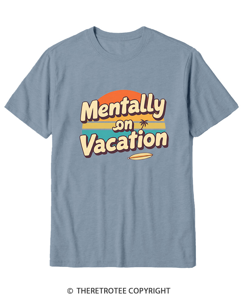 TheRetroTee Mentally on Vacation 1980s Cotton T-Shirt
