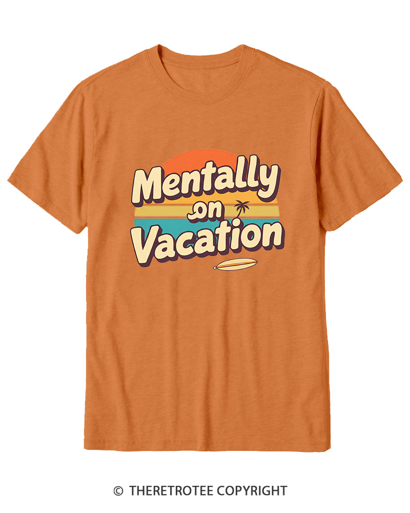 TheRetroTee Mentally on Vacation 1980s Cotton T-Shirt