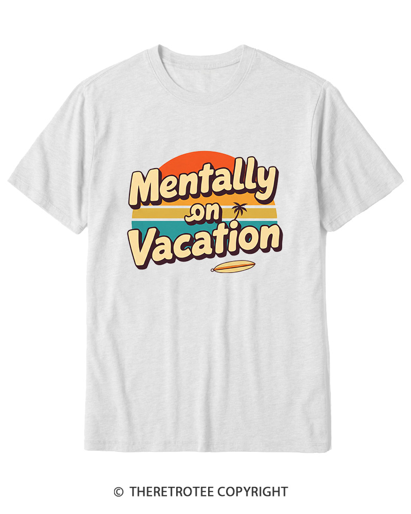 TheRetroTee Mentally on Vacation 1980s Cotton T-Shirt