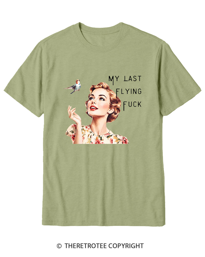 TheRetroTee There It Goes My Last Flying Fuck 1950s Cotton T-Shirt