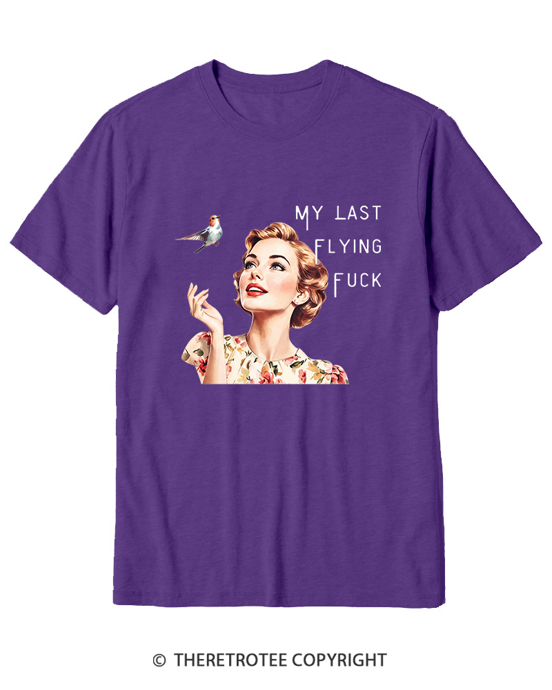 TheRetroTee There It Goes My Last Flying Fuck 1950s Cotton T-Shirt