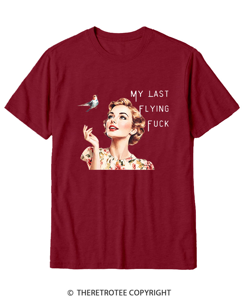 TheRetroTee There It Goes My Last Flying Fuck 1950s Cotton T-Shirt