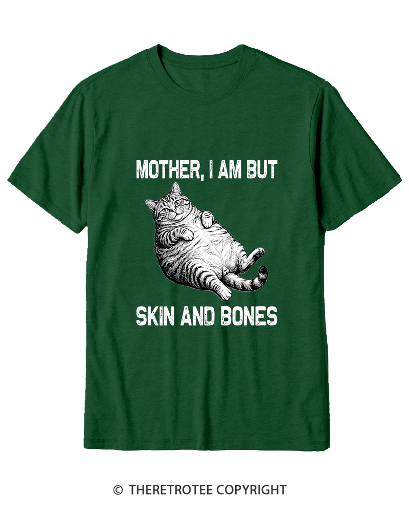 TheRetroTee Mother I Am But Skin And Bones Cotton T-Shirt