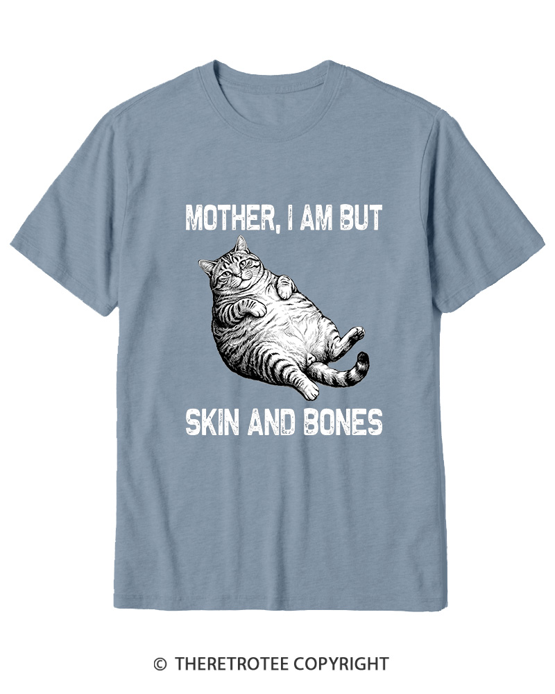 TheRetroTee Mother I Am But Skin And Bones Cotton T-Shirt