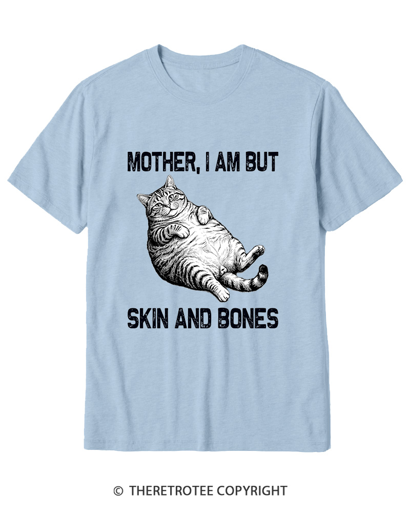 TheRetroTee Mother I Am But Skin And Bones Cotton T-Shirt