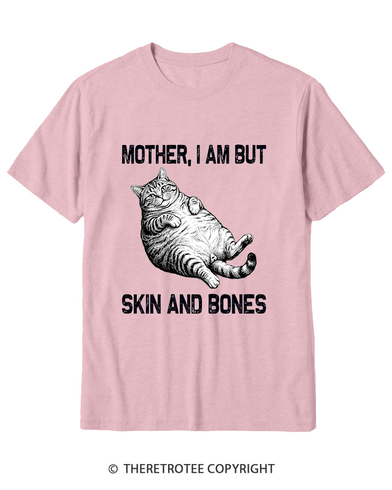 TheRetroTee Mother I Am But Skin And Bones Cotton T-Shirt