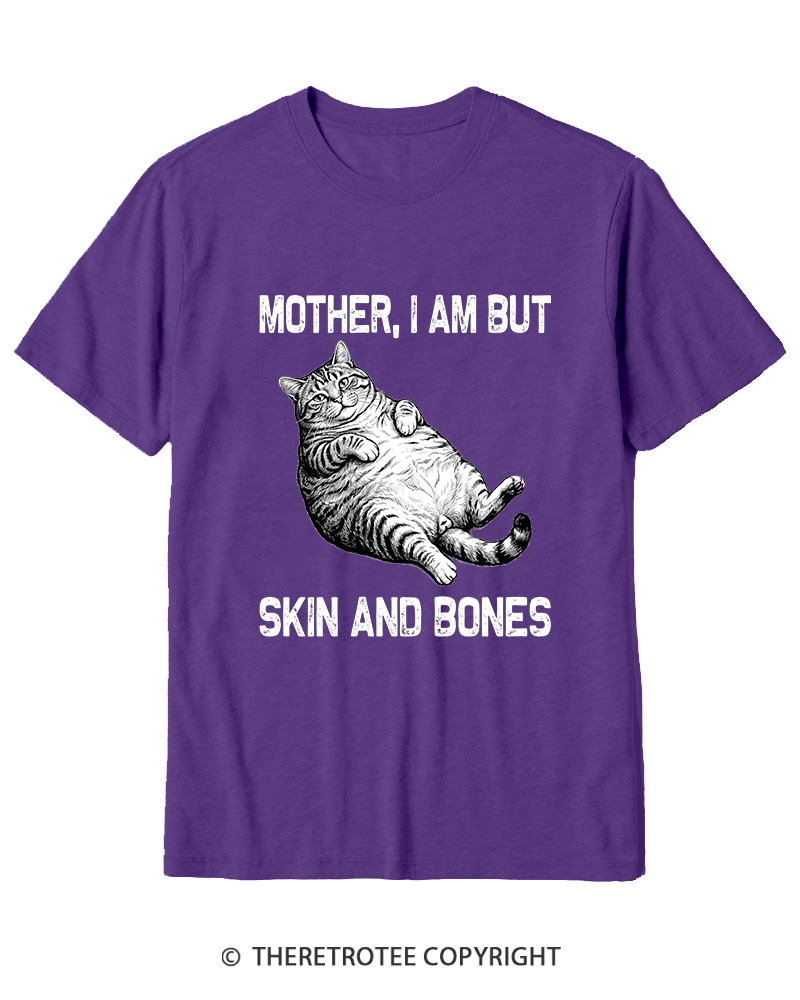TheRetroTee Mother I Am But Skin And Bones Cotton T-Shirt