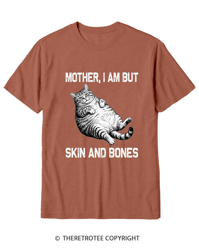 TheRetroTee Mother I Am But Skin And Bones Cotton T-Shirt