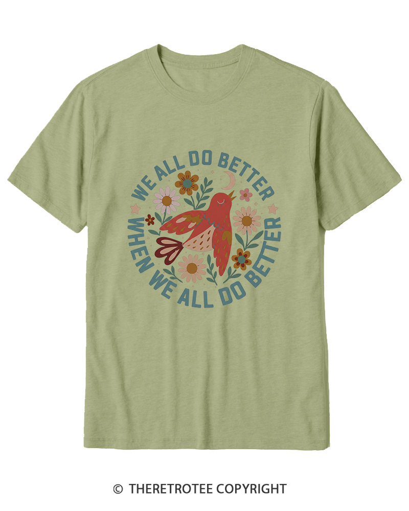 TheRetroTee We All Do Better When We All Do Better 1970s Cotton T-Shirt