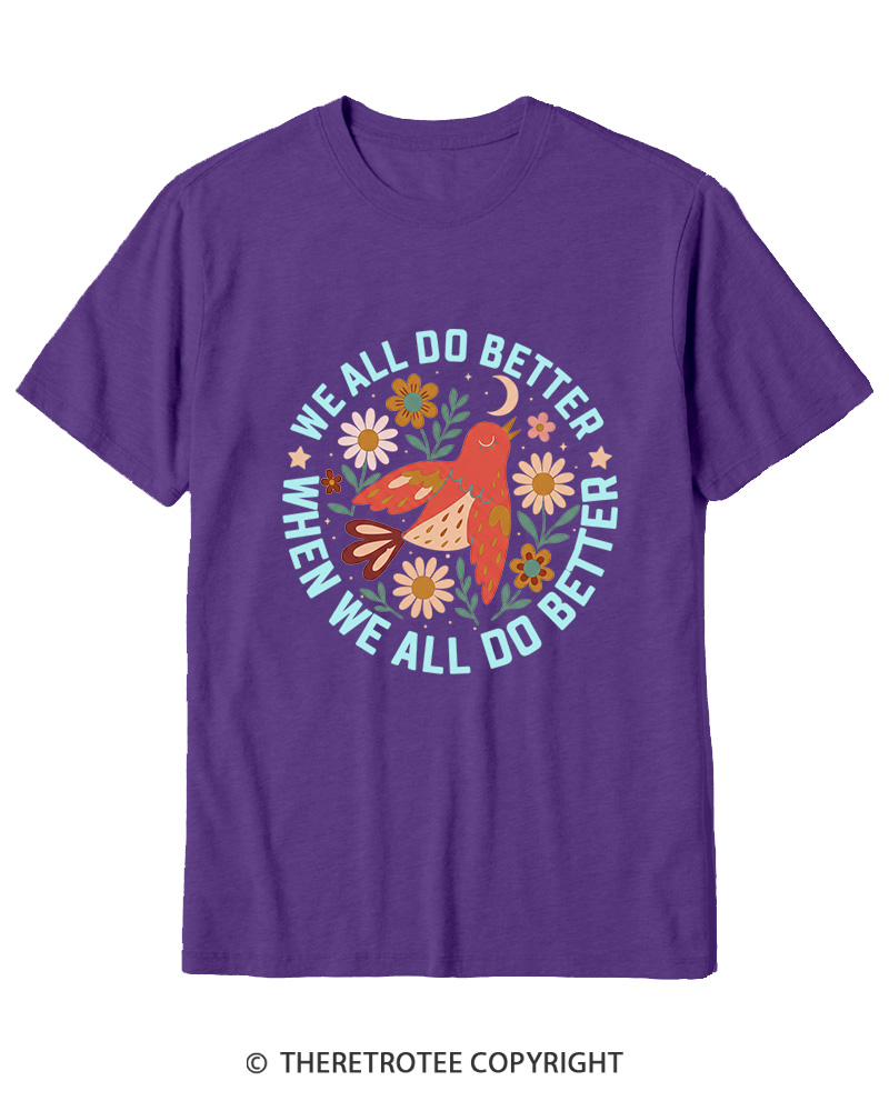TheRetroTee We All Do Better When We All Do Better 1970s Cotton T-Shirt