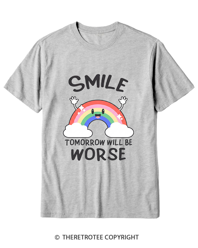 TheRetroTee Smile Tomorrow Will Be Worse 1990s Cotton T-Shirt
