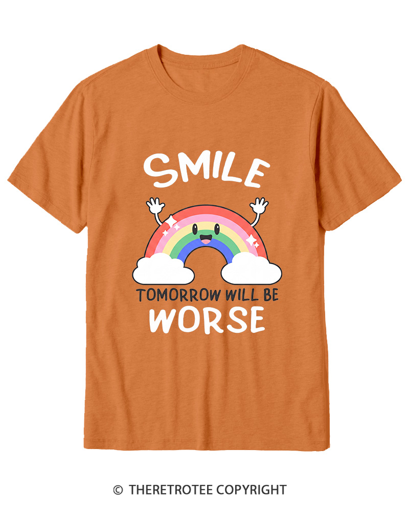 TheRetroTee Smile Tomorrow Will Be Worse 1990s Cotton T-Shirt