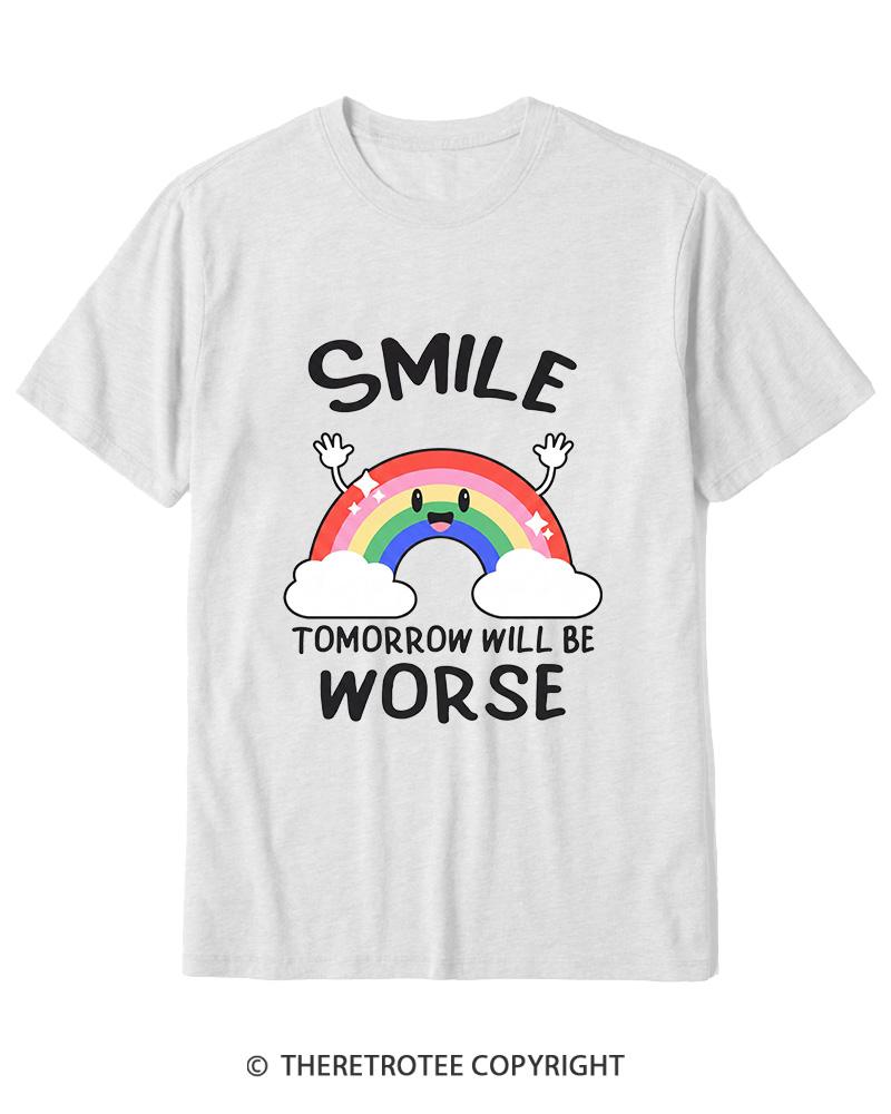TheRetroTee Smile Tomorrow Will Be Worse 1990s Cotton T-Shirt