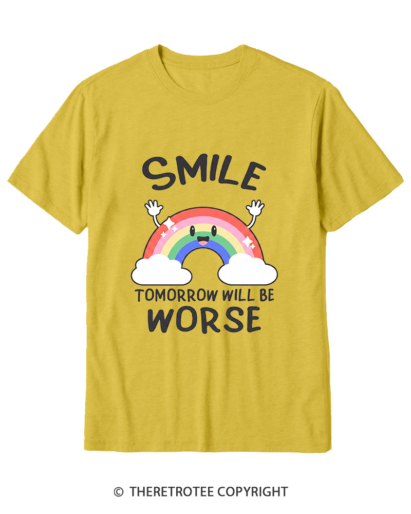 TheRetroTee Smile Tomorrow Will Be Worse 1990s Cotton T-Shirt