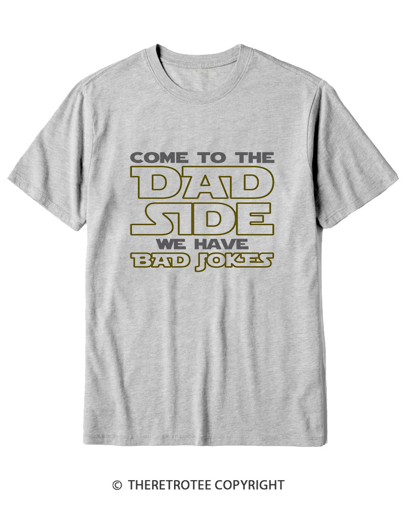 TheRetroTee Come to the Dad Side Cotton T-Shirt