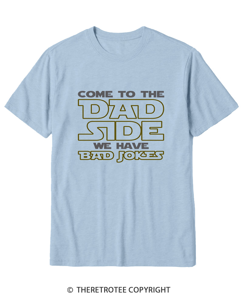 TheRetroTee Come to the Dad Side Cotton T-Shirt