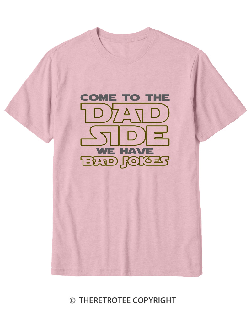 TheRetroTee Come to the Dad Side Cotton T-Shirt