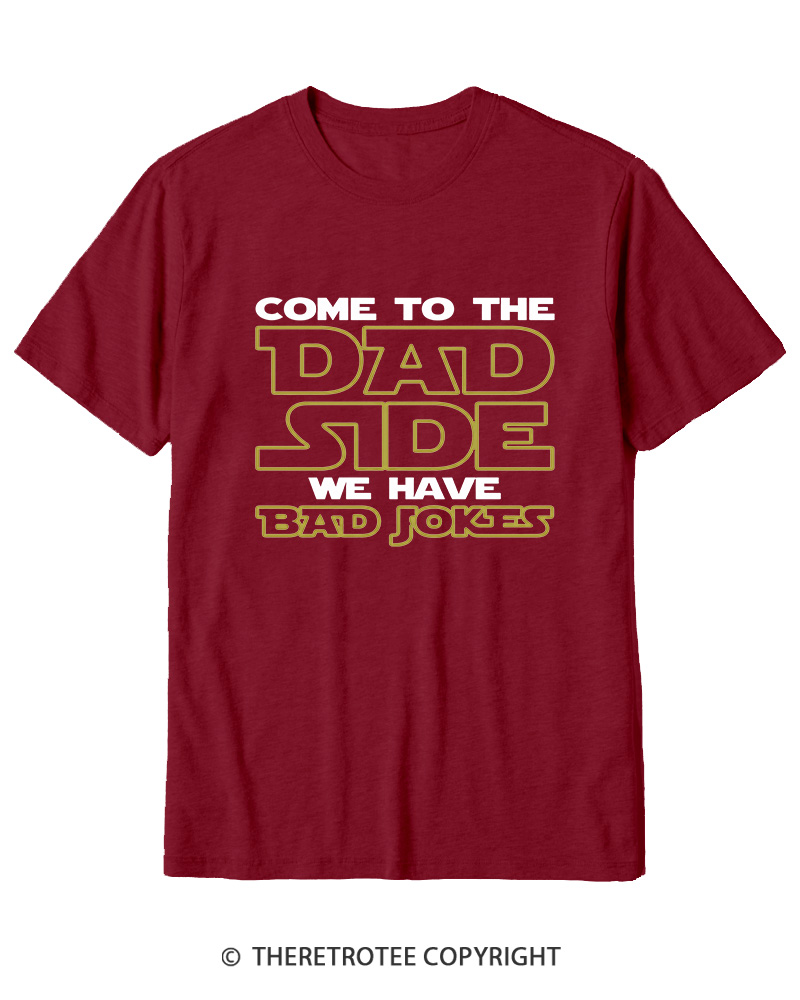 TheRetroTee Come to the Dad Side Cotton T-Shirt