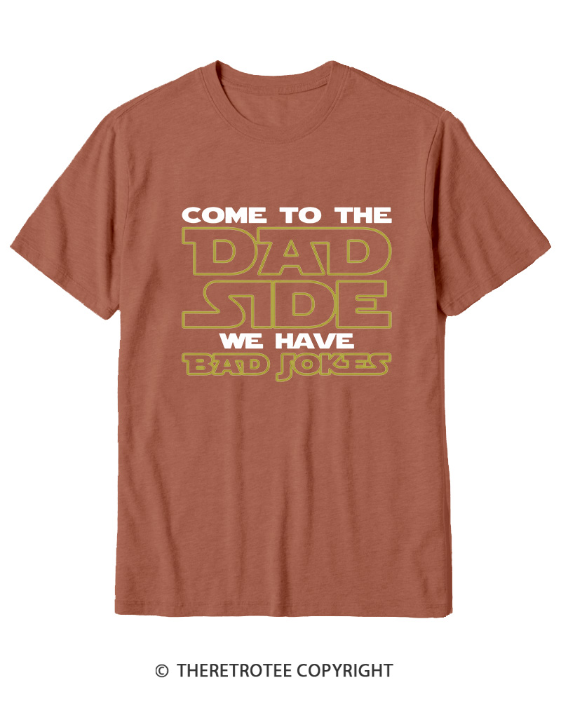 TheRetroTee Come to the Dad Side Cotton T-Shirt