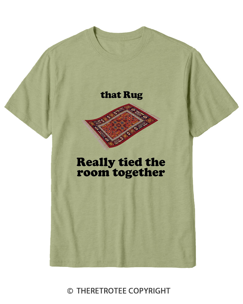 TheRetroTee That Rug Really Tied The Room Together 1990s Cotton T-Shirt