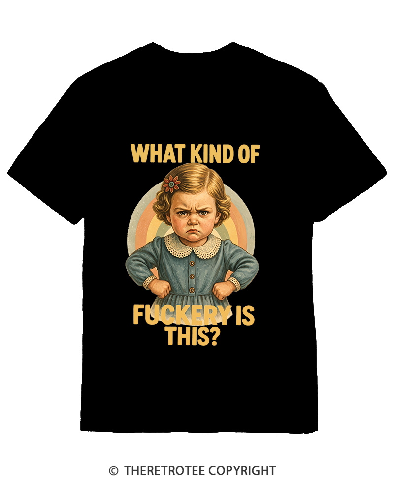TheRetroTee What Kind of Fuckery Is This 1950s Cotton T-Shirt