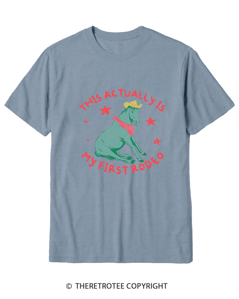 TheRetroTee This Is My First Rodeo 1980s Cotton T-Shirt
