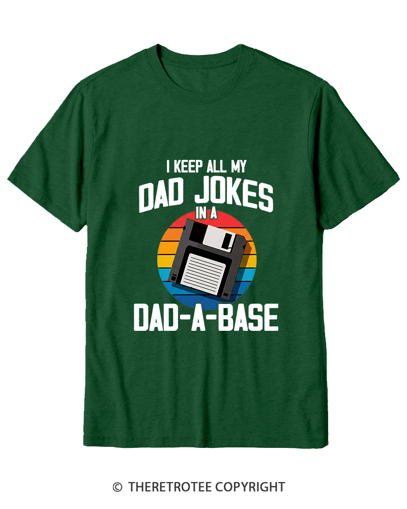 TheRetroTee I Keep All My Dad Jokes In A Dad-A-Base  1980s Cotton T-Shirt