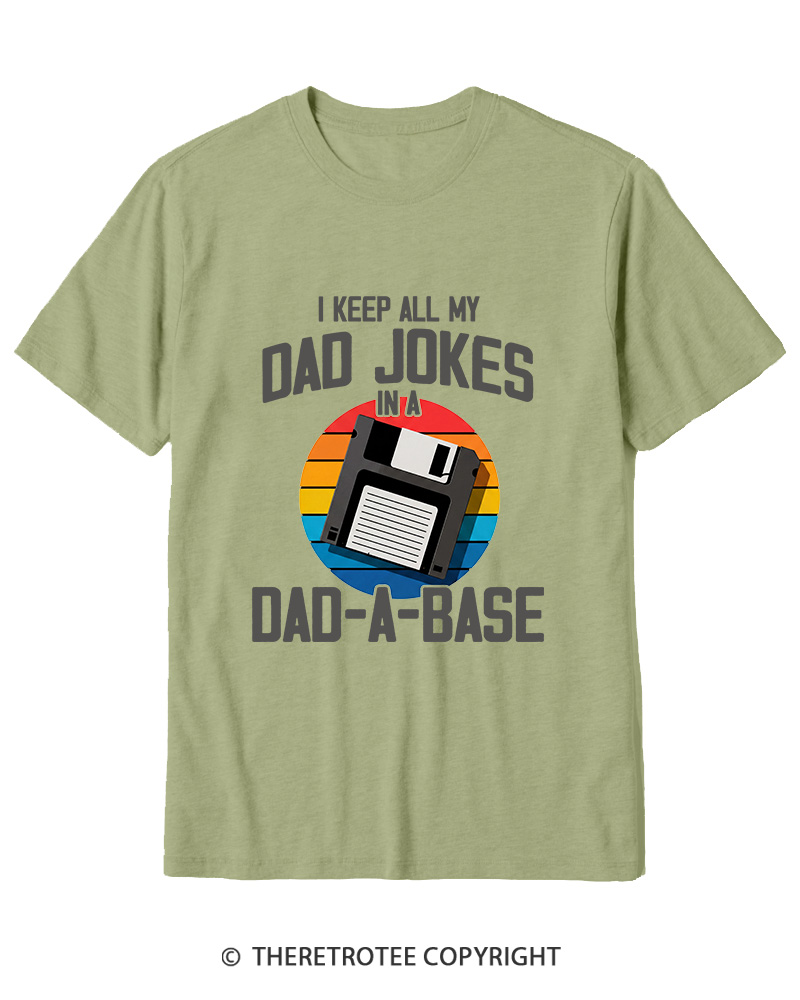 TheRetroTee I Keep All My Dad Jokes In A Dad-A-Base  1980s Cotton T-Shirt