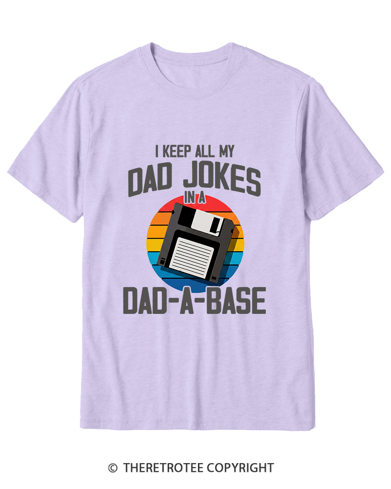 TheRetroTee I Keep All My Dad Jokes In A Dad-A-Base  1980s Cotton T-Shirt