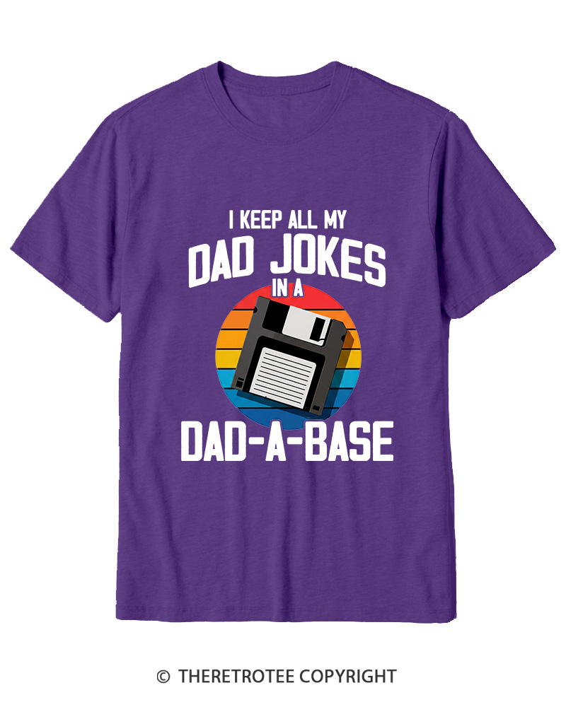 TheRetroTee I Keep All My Dad Jokes In A Dad-A-Base  1980s Cotton T-Shirt