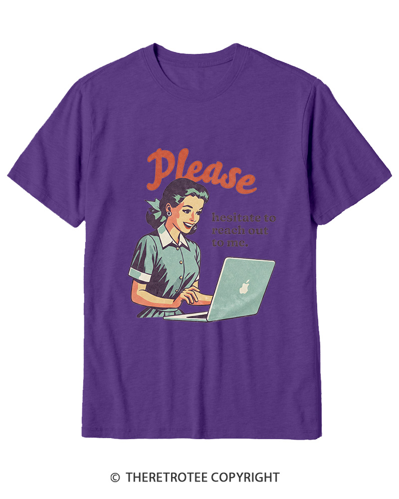 TheRetroTee Please Hesitate To Reach Out 1950s Cotton T-Shirt