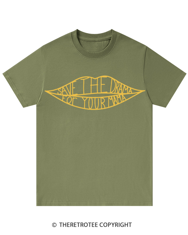 TheRetroTee Save the Drama for Your Mama 1990s Cotton T-Shirt
