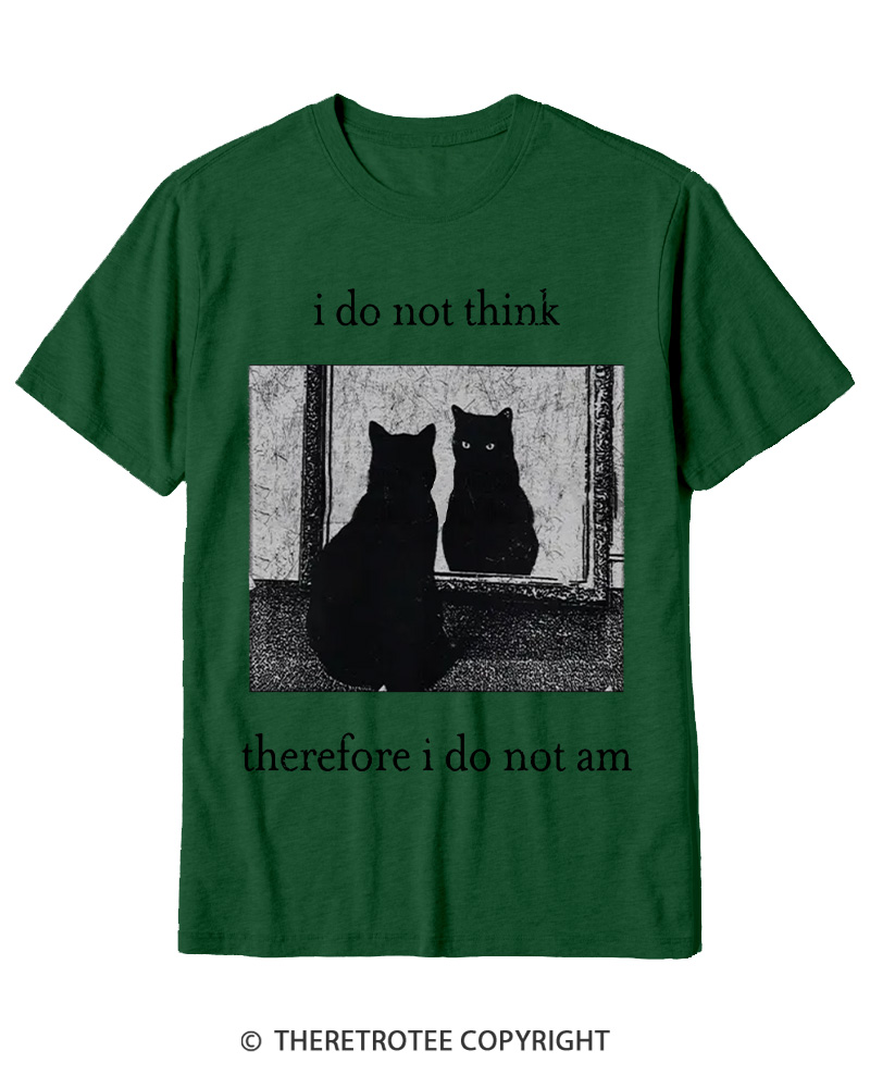 TheRetroTee I Do Not Think Therefore I Do Not Am 1940s Cotton T-Shirt