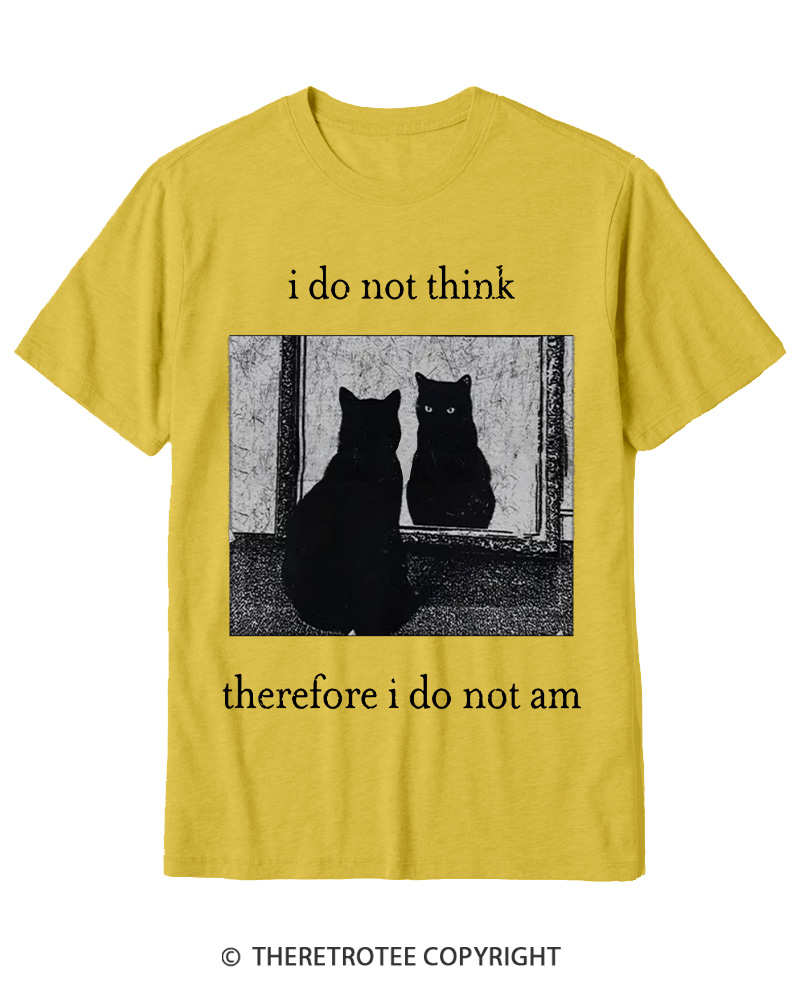 TheRetroTee I Do Not Think Therefore I Do Not Am 1940s Cotton T-Shirt
