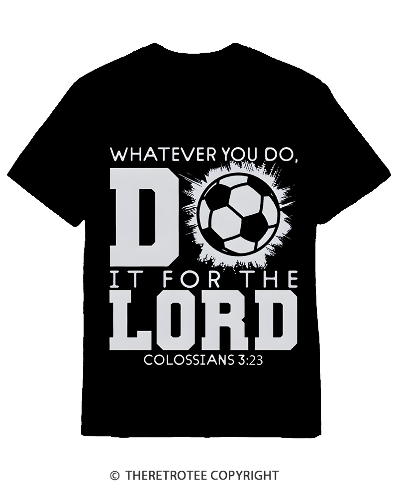 TheRetroTee Do It For The Lord Soccer 1990s Cotton T-Shirt